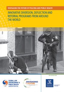 Envisaging the future of policing and public health: Innovative diversion, deflection and referral programs from around the world